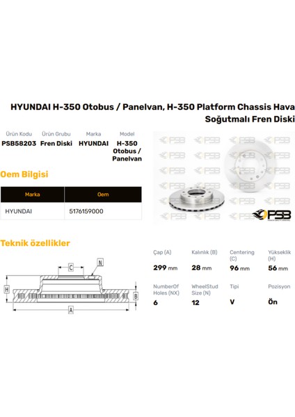 Fren Diski Ön 299MM Hyundaı H-350 2015- Oem Kodu - 51761-59000-PSB58203