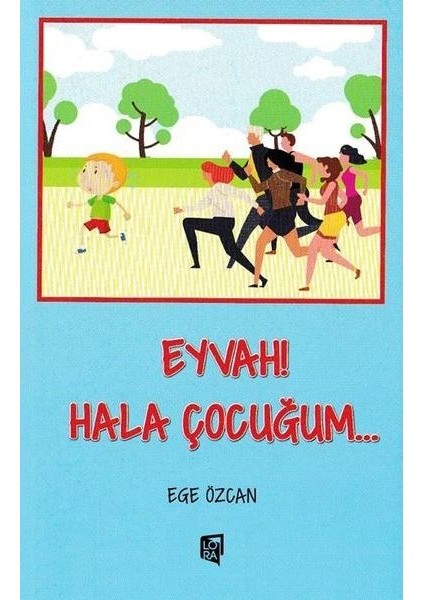 Eyvah! Hala Çocuğum