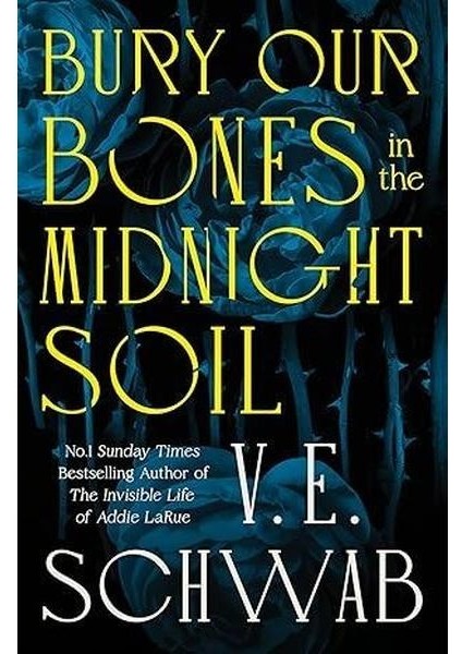 Bury Our Bones In The Midnight Soil