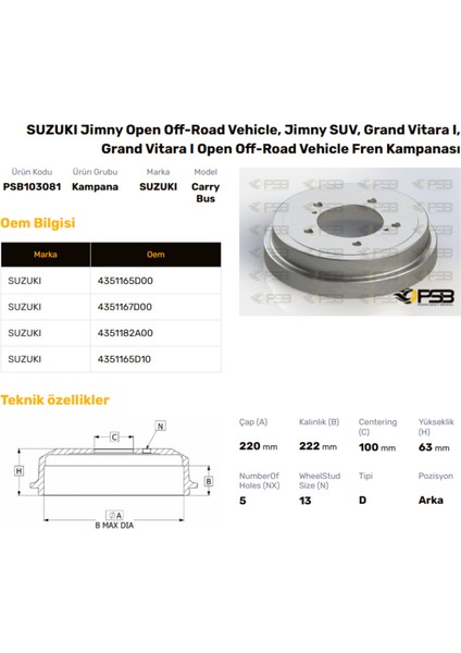 Fren Kampanası Arka 220MM Suzukı Grand Vitara 2.0 2.5 V6 1998- Oem Kodu - 4351165D00-PSB103081