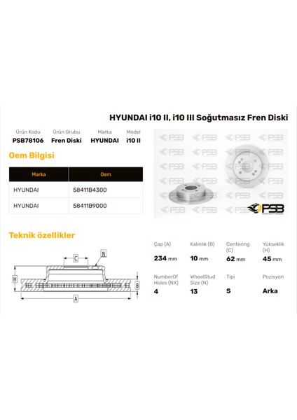 Fren Diski Arka 234MM Hyundaı I10 1.0 1.2 2013- Pıcanto 2004- Oem Kodu - 58411-B9000-PSB78106