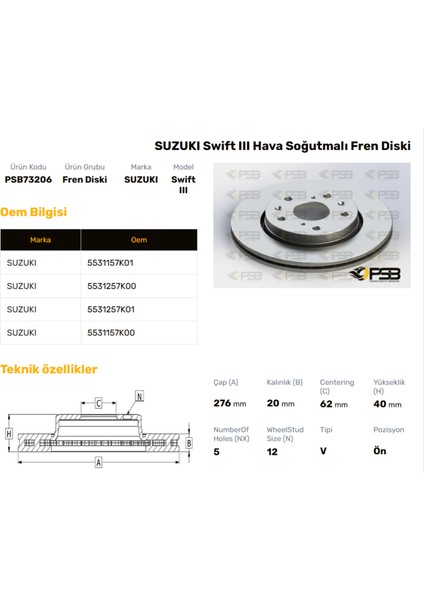 Fren Diski Ön 276MM Suzukı Swıft 1.3 4WD 1.3 Ddıs 1.5 2005- Oem Kodu - 55312-57K01-PSB73206