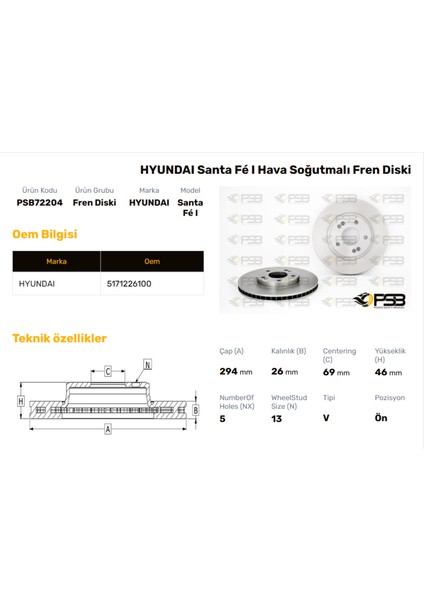 Fren Diski Ön 294MM Hyundaı Santa Fe 2001-2006 Oem Kodu - 51712-26100-PSB72204