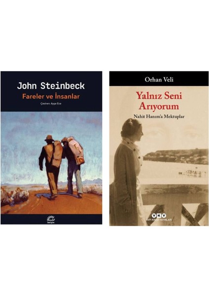 Fareler ve Insanlar John Steinbeck - Yalnız Seni Arıyorum Orhan Veli Kanık John Steinbeck