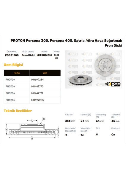 Fren Diski Ön 256MM Mıtsubıshı Lacer 1.8 1992- Colt 1.8 1992-1996 Proton Persona1.8 1997- Wira 1.6 2000- Oem Kodu - MB699285-PSB21208