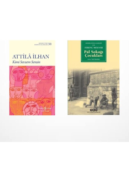 Kimi Sevsem Sensin (Attilâ Ilhan) - Pal Sokağı Çocukları (Ferenc Molnar)