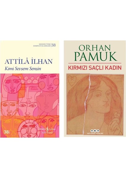 Kimi Sevsem Sensin - Attila Ilhan - Kırmızı Saçlı Kadın - Orhan Pamuk