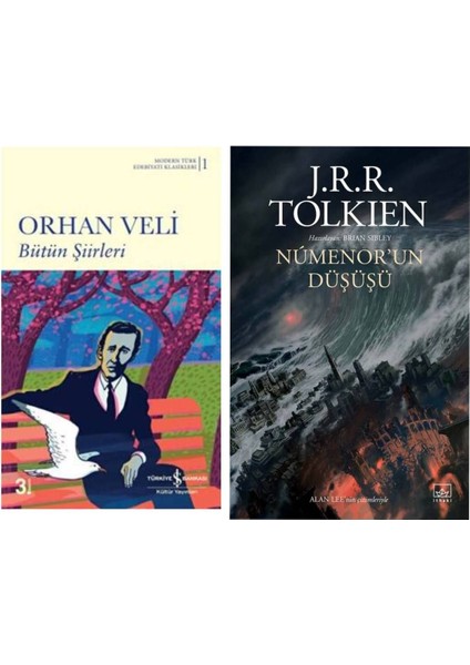 Bütün Şiirleri - Orhan Veli Kanık - Numenorun Düşüşü - J. R. R. Tolkien