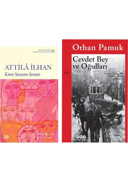 Kimi Sevsem Sensin - Attila Ilhan - Cevdet Bey ve Oğulları - Orhan Pamuk