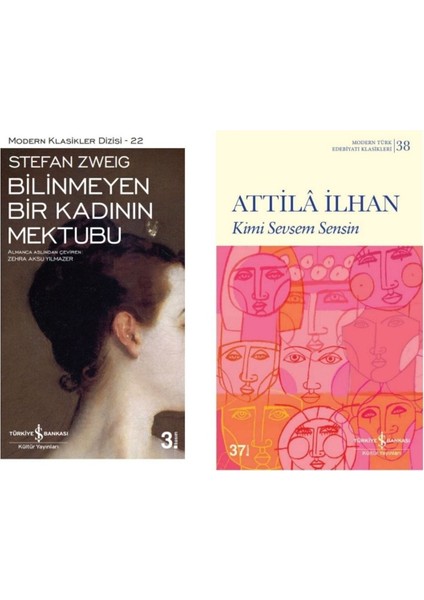 Stefan Zweıg - Bilinmeyen Bir Kadının Mektubu - Atilla Ilhan Kimi Sevsem Sensin