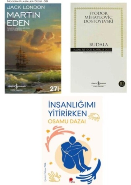Martın Eden - Budala - Insanlığımı Yitirirken Hediye