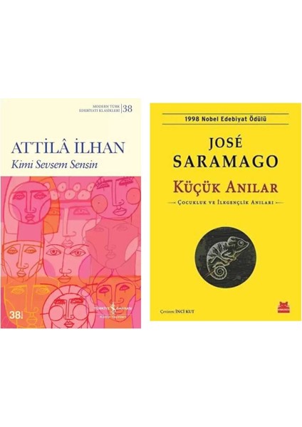 Kimi Sevsem Sensin - Attila Ilhan - Küçük Anılar - Jose Saramago
