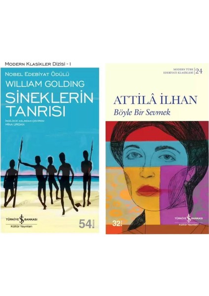 Sineklerin Tanrısı - Sir William Gerald Golding - Böyle Bir Sevmek - Attila Ilhan