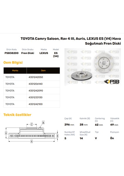Fren Diski Ön 296MM Toyota Rav4 2006- Aurıs 1.8 Hybrıd 2006- Rav4 2012- Oem Kodu - 43512-42090-PSB38200