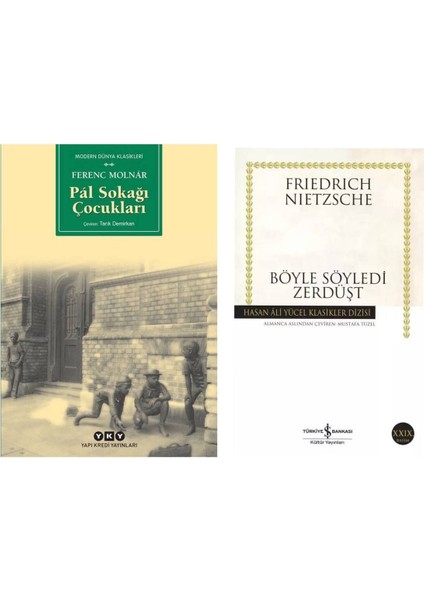 Pal Sokağı Çocukları - Ferenc Molnar - Böyle Söyledi Zerdüşt - Friedrich Wilhelm Nietzsche