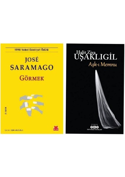 Görmek - Jose Saramago - Aşk-I Memnu - Halit Ziya Uşaklıgil