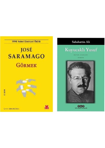 Görmek - Jose Saramago - Kuyucaklı Yusuf - Sabahattin Ali