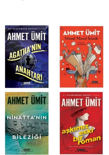 Ahmet Ümit Seti (Agathanın Anahtarı-Masal Masal Içinde-Ninatta'nın Bileziği-Aşkımız Eski Bir Roman)