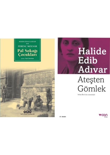 Pal Sokağı Çocukları- Ferenc Molnar - Ateşten Gömlek - Halide Edib Adıvar