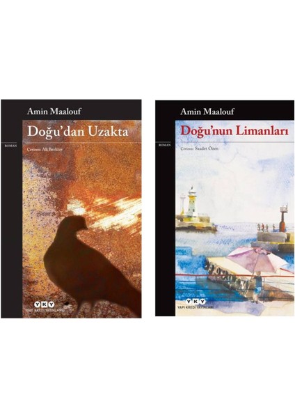 Doğu’dan Uzakta - Doğu’nun Limanları - Amin Maalouf