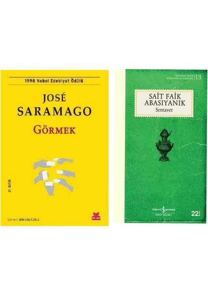 Görmek - Jose Saramago - Semaver - Sait Faik Abasıyanık