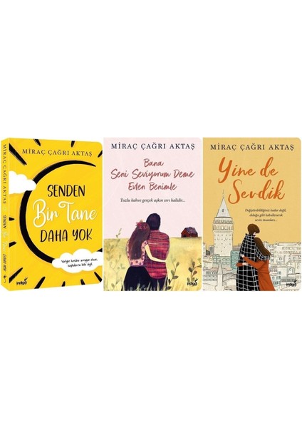 Senden Bir Tane Daha Yok +Bana Seni Seviyorum Deme Evlen + Yine De Sevdik Miraç Çağrı 3 Roman fiyatları