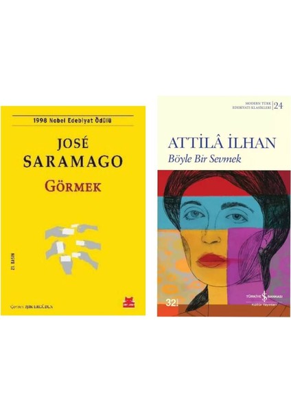 Görmek - Jose Saramago - Böyle Bir Sevmek - Attila Ilhan