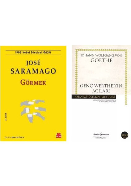 Görmek - Jose Saramago - Genç Werther’in Acıları - Johann Wolfgang Von Goethe