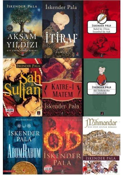 Iskender Pala 9 Kitap Set Akşam Yıldızı-Itiraf-Iki Dirhem Bir Çekirdek-Şah Sultan-Abumrabum-Od