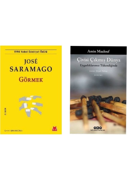 Görmek - Jose Saramago - Çivisi Çıkmış Dünya - Amin Maalouf