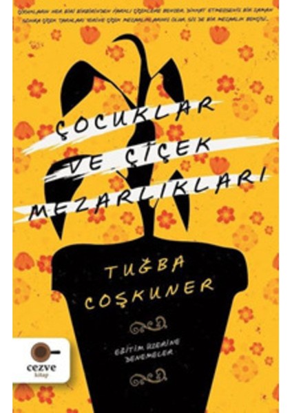 Çocuklar ve Çiçekmezarlıkları 9786052297551