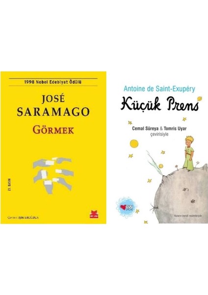 Görmek - Jose Saramago - Küçük Prens - Antoine De Saint-Exupery