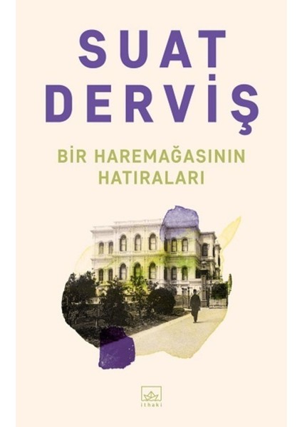 Bir Haremağasının Hatıraları | Ithaki Yayınları 9786257650007 modelleri