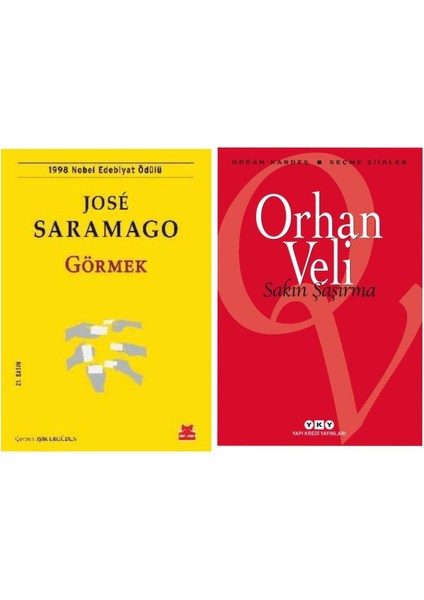 Görmek - Jose Saramago - Sakın Şaşırma - Orhan Veli