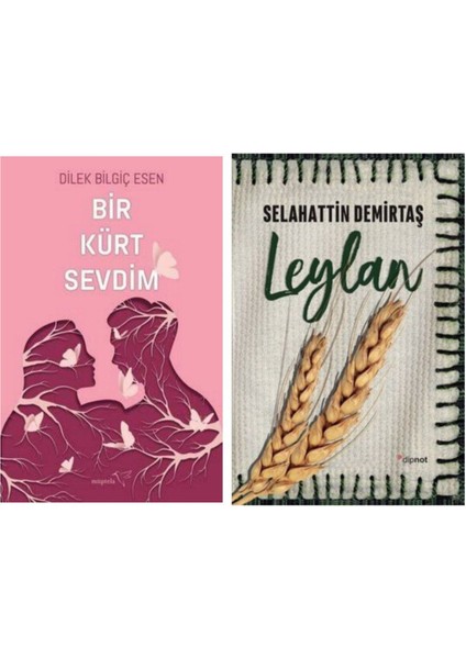 Bir Kürt Sevdim Dilek Bilgiç Esen - Leylan - Selahattin Demirtaş