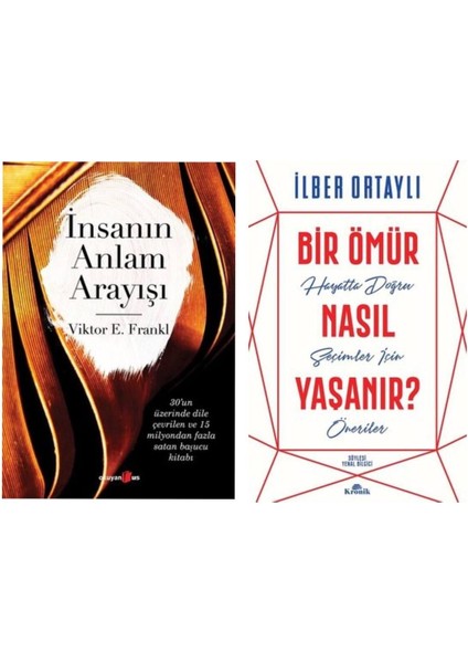 Insanın Anlam Arayışı Viktor Emil Frankl - Bir Ömür Nasıl Yaşanır - Ilber Ortaylı