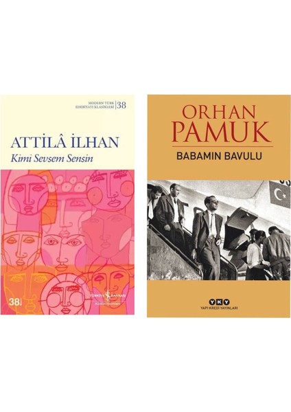 Kimi Sevsem Sensin - Attila Ilhan - Babamın Bavulu - Orhan Pamuk