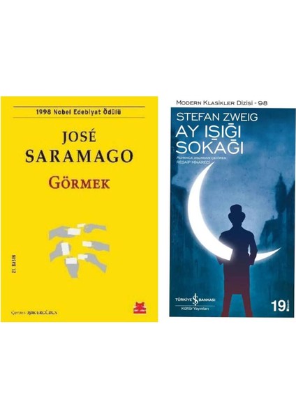 Görmek - Jose Saramago - Ay Işığı Sokağı - Stefan Zweig