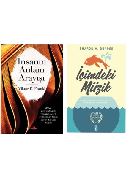 Insanın Anlam Arayışı Viktor Emil Frankl - Içimdeki Müzik Sharon M. Draper