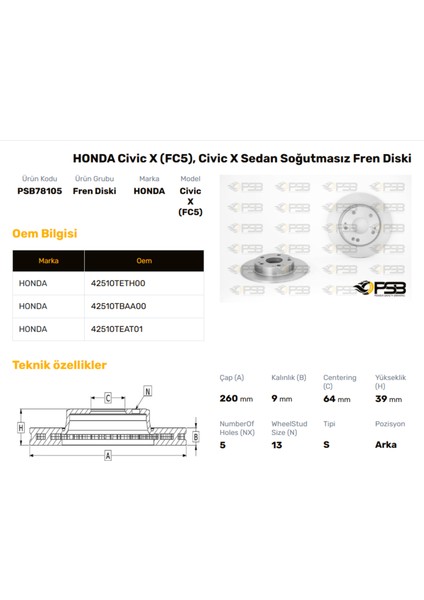 Fren Diski Arka 260MM Honda Cıvıc 1.5 1.6 Rs 2016- Oem Kodu - 42510-TEA-T01-PSB78105