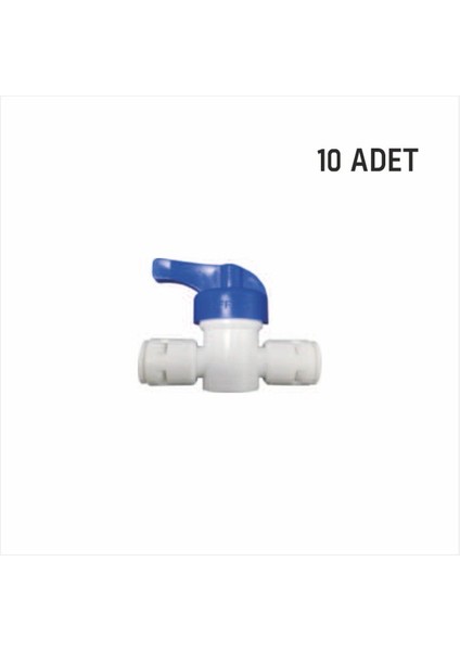 Su Arıtma Cihazları Için Su Hortumu Aç Kapa Vana Çiftyönlü - 10 Adet