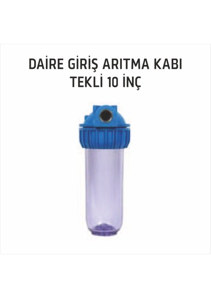 Bina Giriş Su Arıtma Filtre Kabı - Şeffaf Su Arıtma Kabı