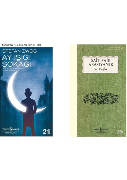 Ay Işığı Sokağı (Stefan Zweig) - Son Kuşları (Sait Faik Abasıyanık)