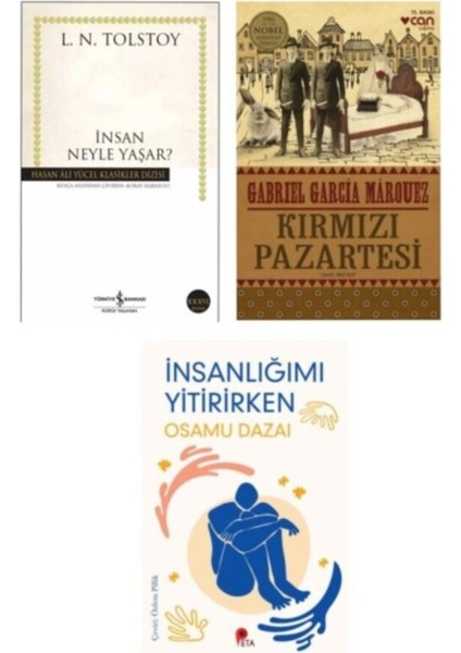 Insan Neyle Yaşar? - Kırmızı Pazartesi - Gabriel García Márquez - Insanlığımı Yitirirken Hediye