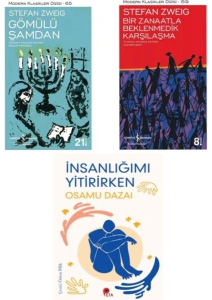 Stefan Zweig - Gömülü Şamdan - Bir Zanaatla Beklenmedik Karşılaşma -Insanlığımı Yitirirken Hediye