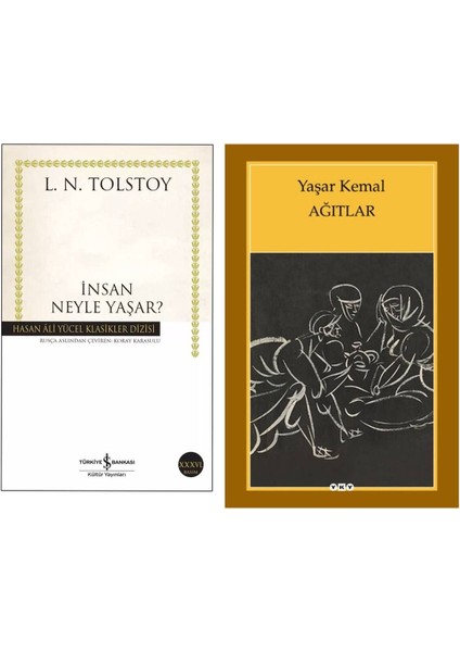 Insan Neyle Yaşar? L. N. Tolstoy - Ağıtlar - Yaşar Kemal