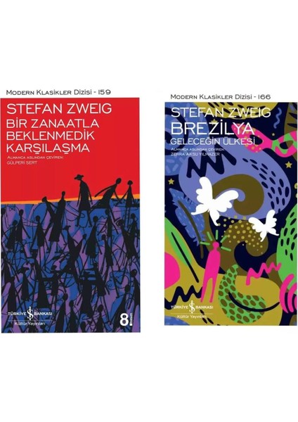 Stefan Zweig - Bir Zanaatla Beklenmedik Karşılaşma - Brezilya Geleceğin Ülkesi