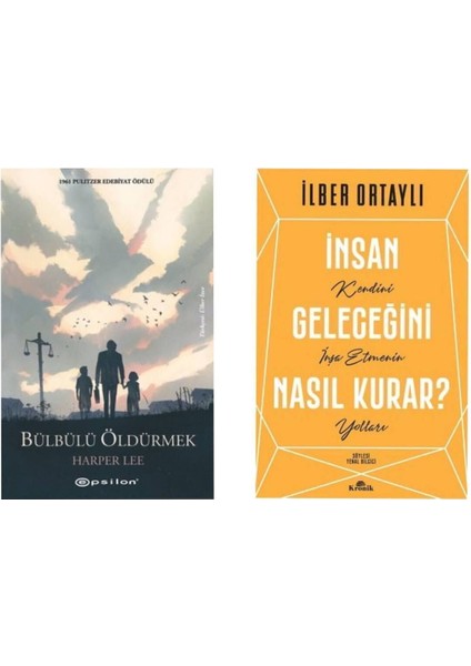 Bülbülü Öldürmek Harper Lee - Insan Geleceğini Nasıl Kurar Ilber Ortaylı