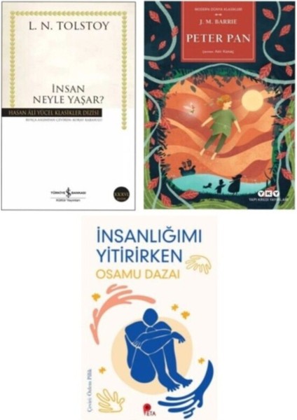 Insan Neyle Yaşar? - Peter Pan James Matthew Barrie - Insanlığımı Yitirirken Hediye