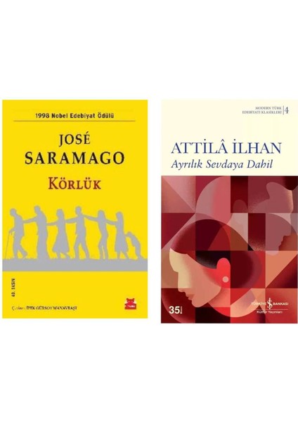 Körlük - Jose Saramago - Ayrılık Sevdaya Dahil - Attila Ilhan